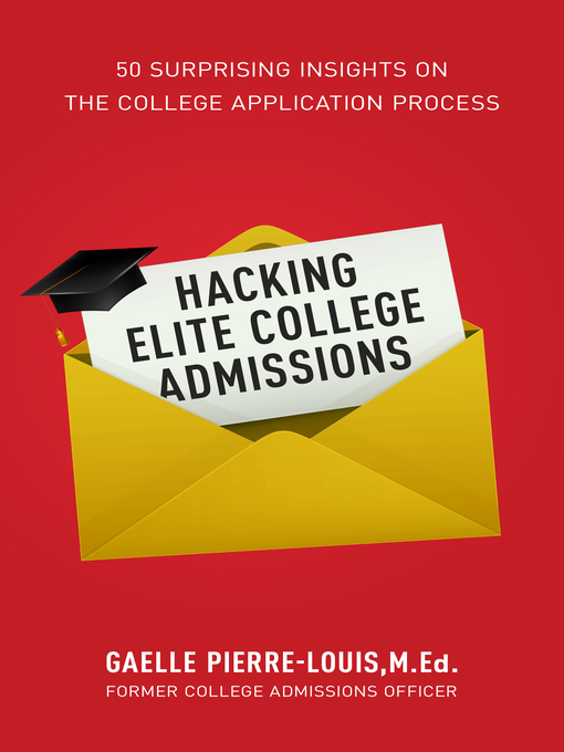 Title details for Hacking Elite College Admissions by Gaelle Pierre-Louis - Available